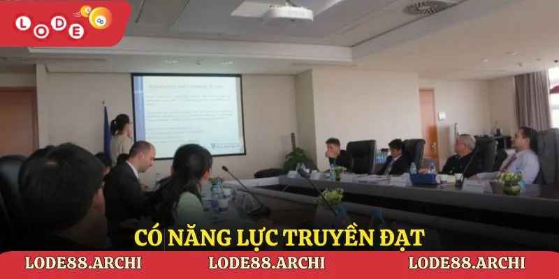 Có năng lực truyền đạt