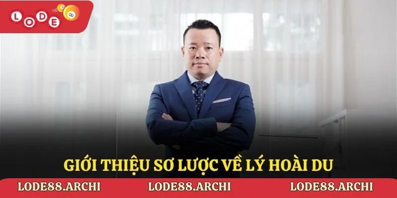 Giới thiệu sơ lược về Lý Hoài Du